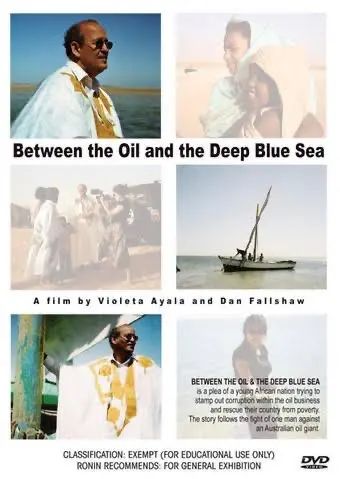 DVD cover of Between the Oil and the Deep Blue Sea, a film by Violeta Ayala and Dan Fallshaw.